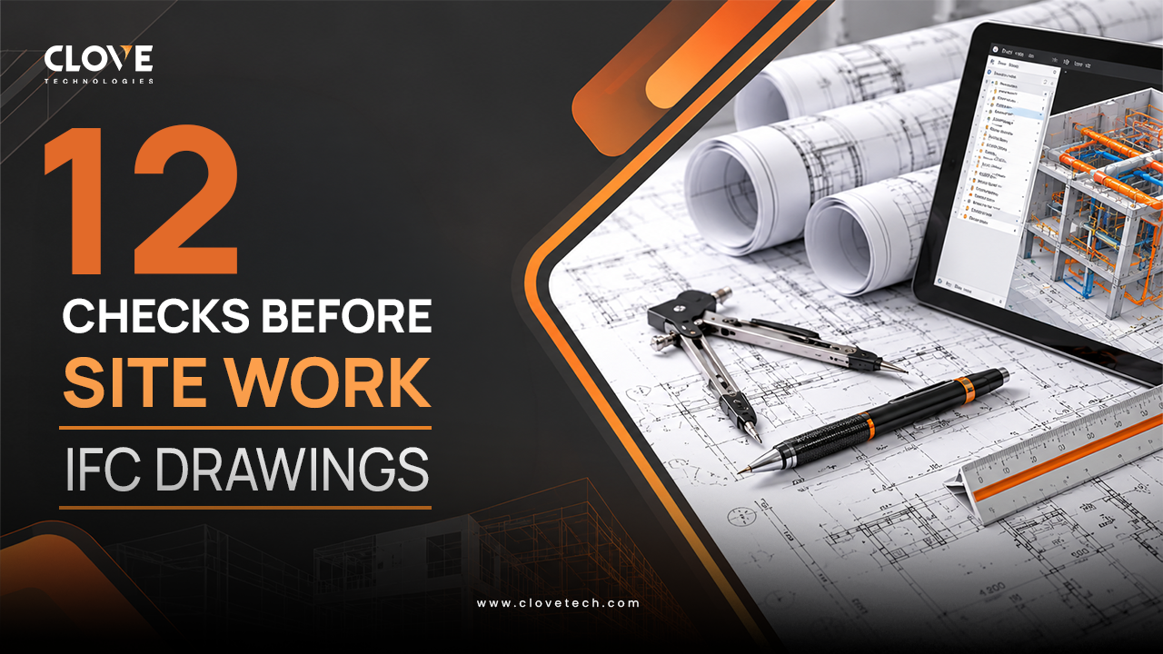 IFC Drawings in Construction: 12 Checks Before Releasing Drawings for Site Work